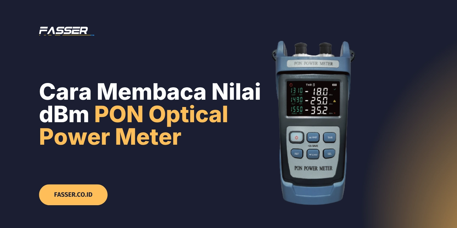Cara Membaca Nilai dBm PON Optical Power Meter