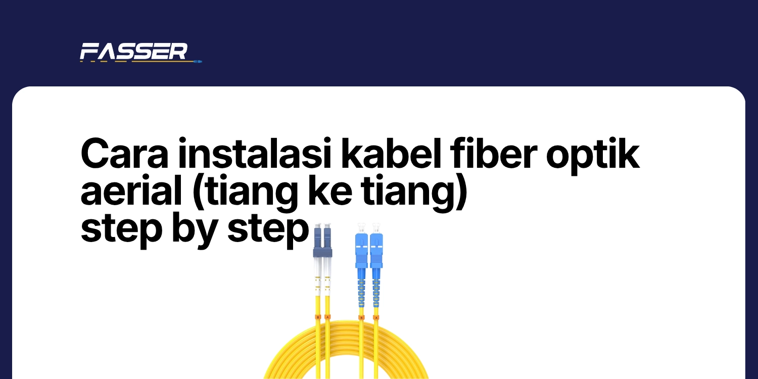artikel Cara instalasi kabel fiber optik aerial (tiang ke tiang) step by step