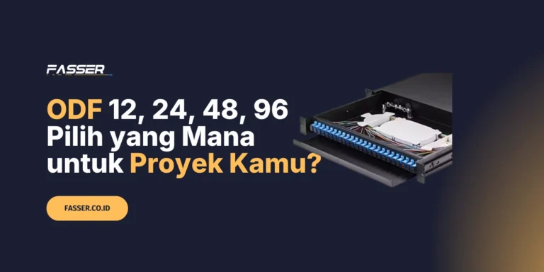 ODF 12, 24, 48, 96 Pilih yang Mana untuk Proyek Kamu?