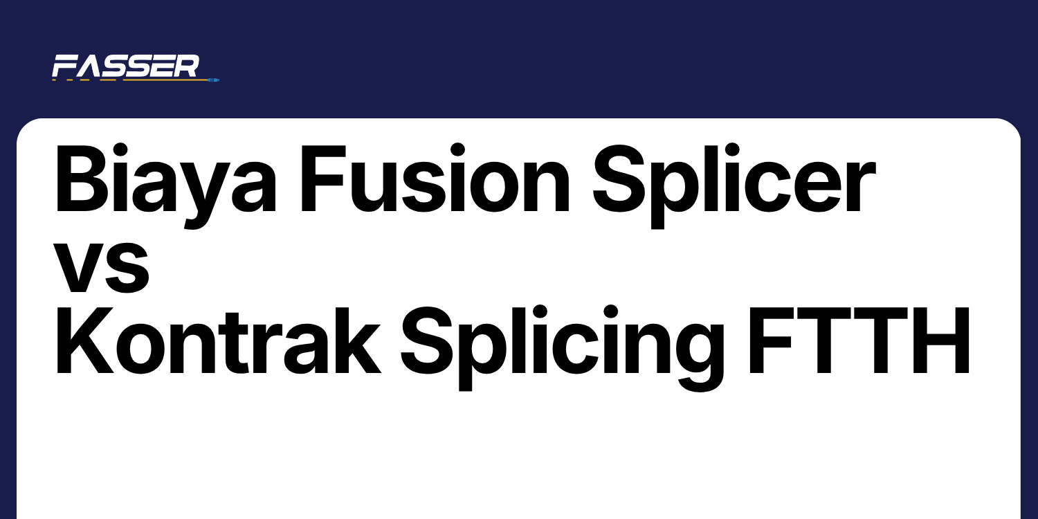 Biaya Fusion Splicer vs Kontrak Splicing FTTH