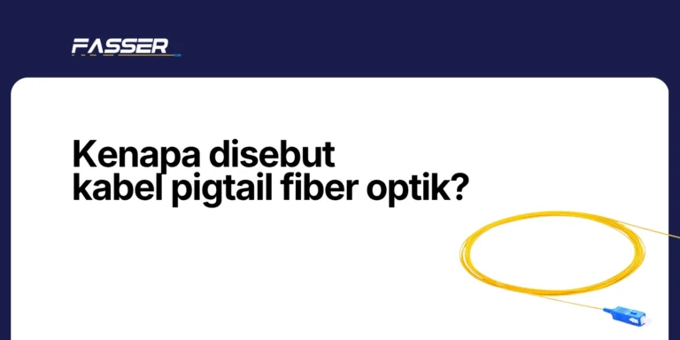 Kenapa disebut kabel pigtail fiber optik
